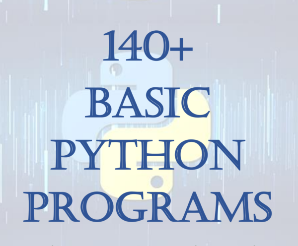 140+ Basic Python Programs Collection for Mastery
